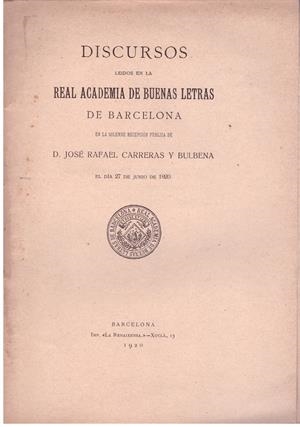 DISCURSOS | 9999900015577 | CARRERAS Y BULBENA, JOSE RAFAEL | Libros antiguos y de segunda mano con historia