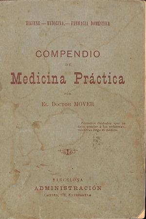 COMPENDIO DE MEDICINA PRÁCTICA | 9999900015652 | El Doctor MOVER | Libros antiguos y de segunda mano con historia