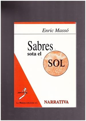 SABRES SOTA EL SOL. | 9999900015911 | Massó, Enric. | Libros antiguos y de segunda mano con historia