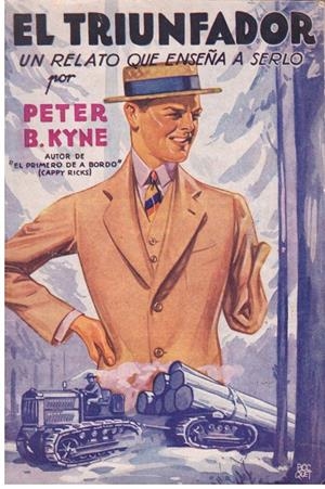 EL TRIUNFADOR. Un relato que enseña a serlo | 9999900015812 | Kyne, Peter B. | Libros antiguos y de segunda mano con historia