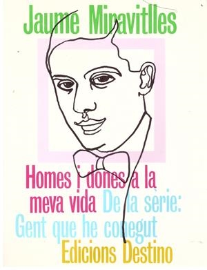 HOMES I DONES A LA MEVA VIDA | 9999900019070 | Miravitlles, Jaume. | Libros antiguos y de segunda mano con historia