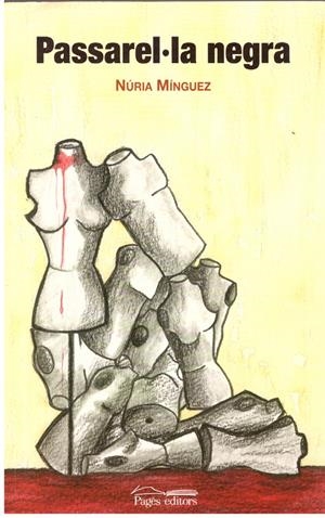 PASSAREL·LA NEGRA | 9999900019131 | Mínguez, Núria | Libros antiguos y de segunda mano con historia