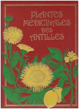 PLANTES MEDICINALES DES ANTILLES. Tome V: Mombain - Poypode | 9999900019032 | Chenu, Jacques. | Libros antiguos y de segunda mano con historia