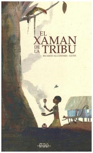 EL XAMAN DE LA TRIBU | 9999900019667 | Alcántara, Ricardo | Libros antiguos y de segunda mano con historia