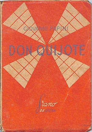 DON QUIJOTE | 9999900058529 | Papini, Giovanni | Libros antiguos y de segunda mano con historia