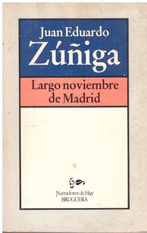 LARGO NOVIEMBRE DE MADRID. | 9999900102031 | Zuñiga, Juan Eduardo. | Libros antiguos y de segunda mano con historia