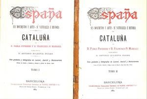 CATALUÑA 2 VOLS. ESPAÑA, SUS MONUMENTOS Y ARTES - SU NATURALEZA E HISTORIA | 9999900120097 | Piferrer, Pablo y Francisco Pi Margall | Libros antiguos y de segunda mano con historia