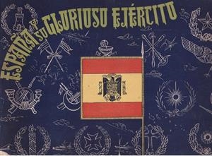 ESPAÑA Y SU GLORIOSO EJERCITO | 9999900025088 | San Martin Losada, Eduardo. | Libros antiguos y de segunda mano con historia