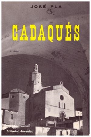 CADAQUÉS | 9999900026498 | Pla, José | Libros antiguos y de segunda mano con historia