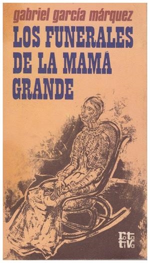 LOS FUNERALES DE MAMA GRANDE | 9999900076219 | García Márquez, Gabriel | Libros antiguos y de segunda mano con historia