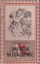 ¡ JOVENCITOS, NO EXAGEREMOS ! | 9999900079005 | Campanile, Achille | Libros antiguos y de segunda mano con historia