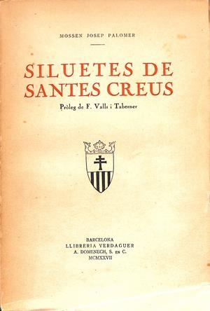 SILUETES DE SANTES CREUS | 9999900079913 | Palomer, Josep | Libros antiguos y de segunda mano con historia