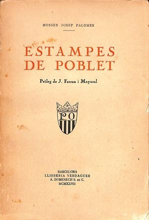 ESTAMPES DE POBLET | 9999900079920 | Palomer, Josep | Libros antiguos y de segunda mano con historia