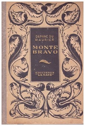 MONTE BRAVO | 9999900079616 | Du Maurier, Daphne | Libros antiguos y de segunda mano con historia