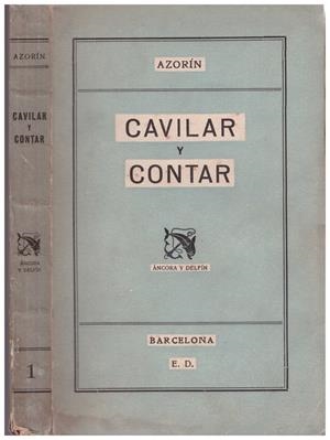 CAVILAR Y CONTAR | 9999900081879 | Azorin. (Seudonimo J. Martinez Ruiz) | Libros antiguos y de segunda mano con historia