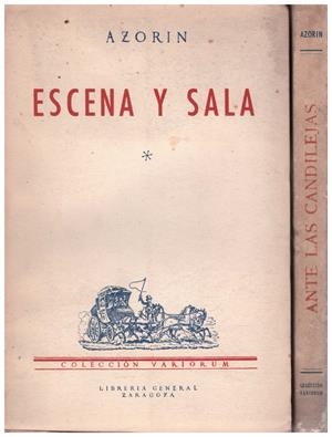 ESCENA Y SALA. ANTE LAS CANDILEJAS | 9999900084146 | Azorin. (Seudonimo J. Martinez Ruiz) | Libros antiguos y de segunda mano con historia