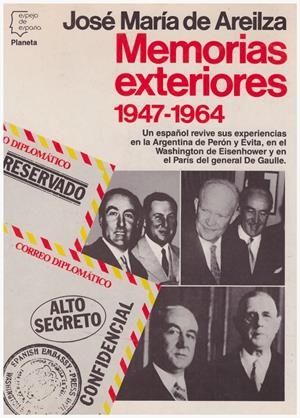 MEMORIAS EXTERIORES. 1947-1964 | 9999900084573 | Areilza, José María de | Libros antiguos y de segunda mano con historia