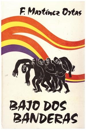 BAJO DOS BANDERAS  | 9999900084368 | Ortas, Martinez, F | Libros antiguos y de segunda mano con historia