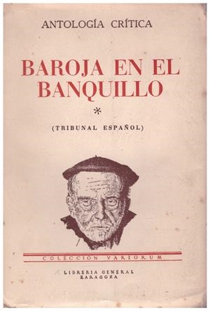 BAROJA EN EL BANQUILLO. Antologia Crítica. Vol. I Tribunal Español | 9999900085136 | Libros antiguos y de segunda mano con historia