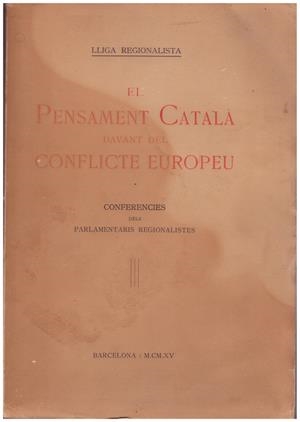 EL PENSAMENT CATALÀ DAVANT DEL CONFLICTE EUROPEU | 9999900086508 | Lliga Regionalista | Libros antiguos y de segunda mano con historia
