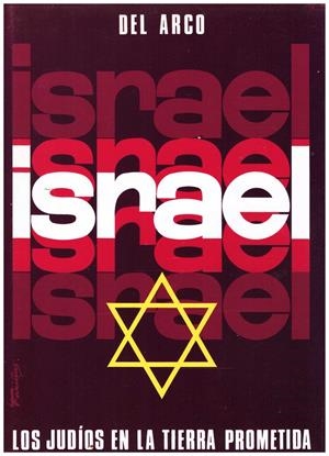 ISRAEL. Los judíos en la Tierra Prometida | 9999900089738 | Arco, Manuel Del  | Libros antiguos y de segunda mano con historia