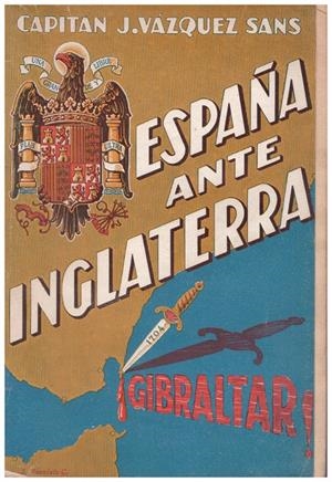 ESPAÑA ANTE INGLATERRA | 9999900090109 | Vazquez Sans, Capitan J | Libros antiguos y de segunda mano con historia