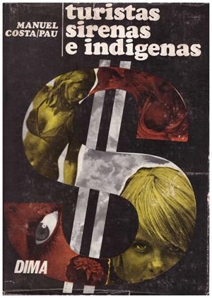 TURISTAS, SIRENAS E INDÍGENAS | 9999900091199 | Costa-Pau, Manuel | Libros antiguos y de segunda mano con historia