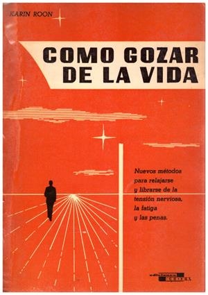 CÓMO GOZAR DE LA VIDA | 9999900091946 | Roon, Karin | Libros antiguos y de segunda mano con historia