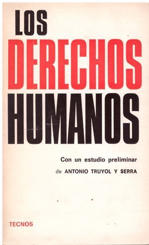 LOS DERECHOS HUMANOS. Declaraciones y Convenios internacionales. | 9999900091960 | Libros antiguos y de segunda mano con historia