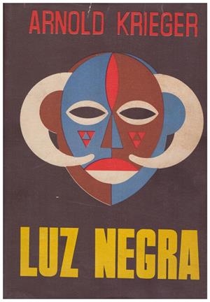 LUZ NEGRA | 9999900092417 | Krieger, Arnold | Libros antiguos y de segunda mano con historia