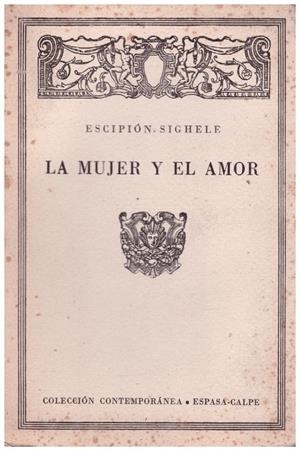 LA MUJER Y EL AMOR | 9999900092929 | Sighele, Escipión | Libros antiguos y de segunda mano con historia