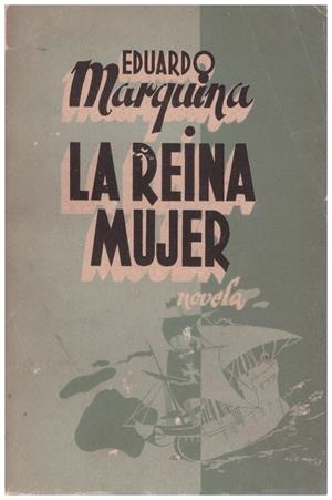 LA REINA MUJER. (Isabel la Católica) | 9999900093018 | Marquina, Eduardo | Libros antiguos y de segunda mano con historia