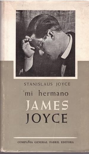 MI HERMANO JAMES JOYCE | 9999900095852 | Joyce, Stanislaus | Libros antiguos y de segunda mano con historia