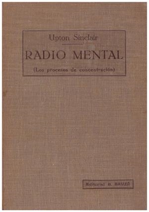 RADIO MENTAL | 9999900097146 | Sinclair, Upton. | Libros antiguos y de segunda mano con historia