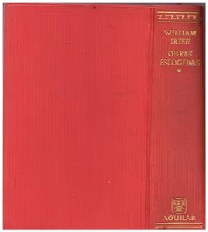 OBRAS ESCOGIDAS. La mujer fantasma. No quisiera estar en sus zapatos. Lo que la noche revela. El plazo expira al amanecer. Siete cantos Fúnebres | 9999900096439 | Irish, William | Libros antiguos y de segunda mano con historia