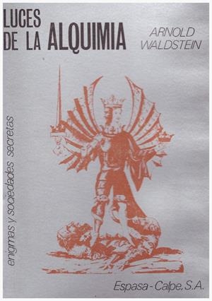 LUCES DE LA ALQUIMIA | 9999900097283 | Waldstein, Arnold | Libros antiguos y de segunda mano con historia