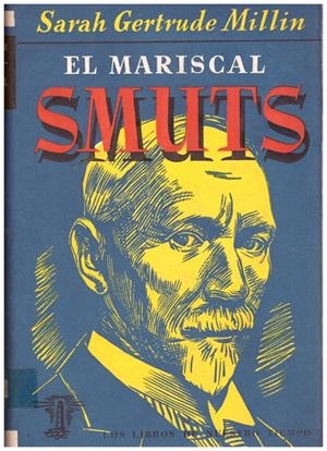 EL MARISCAL SMUTS | 9999900098303 | Gertrude Millin, Sarah | Libros antiguos y de segunda mano con historia