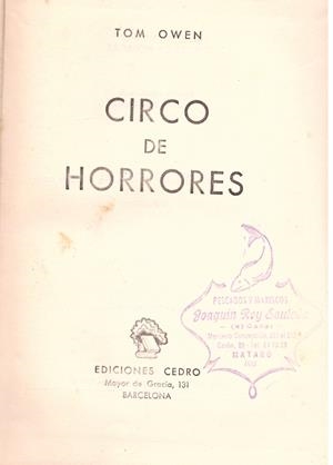 CIRCO DE HORRORES | 9999900097757 | Owen, Tom. | Libros antiguos y de segunda mano con historia
