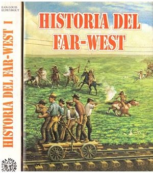 HISTORIA DEL FAR -WEST 2 TOMOS | 9999900097979 | Rieupeyrout, Jean Louis. | Libros antiguos y de segunda mano con historia
