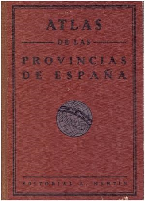 ATLAS DE LAS PROVINCIAS DE ESPAÑA. ATLAS GEOGRÁFICO DE ESPAÑA | 9999900098648 | Libros antiguos y de segunda mano con historia