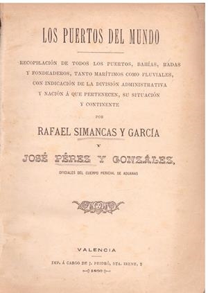 LOS PUERTOS DEL MUNDO | 9999900099584 | Simancas y García,R. y Pérez y González,J | Libros antiguos y de segunda mano con historia