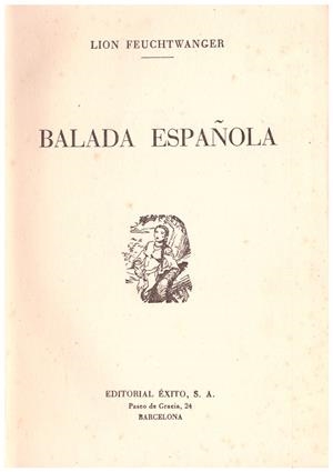 BALADA ESPAÑOLA | 9999900100891 | Feuchtwanger, Lion | Libros antiguos y de segunda mano con historia