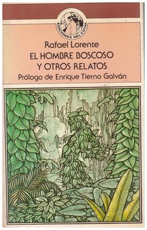 EL HOMBRE BOSCOSO Y OTROS RELATOS | 9999900100792 | Lorente, Rafael | Libros antiguos y de segunda mano con historia