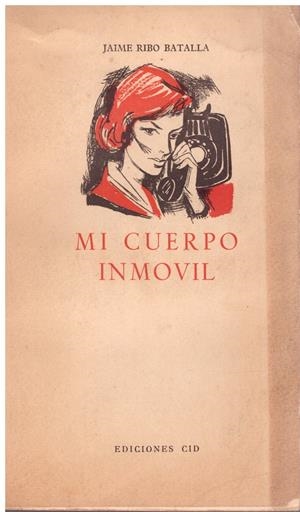 MI CUERPO INMOVIL | 9999900100716 | Ribo Batalla, Jaime | Libros antiguos y de segunda mano con historia