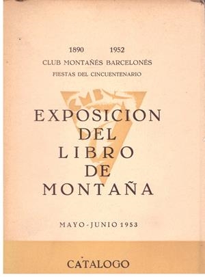 EXPOSICION DEL LIBRO DE MONTAÑA. Mayo-Junio 1953 | 9999900101430 | Varios. | Libros antiguos y de segunda mano con historia