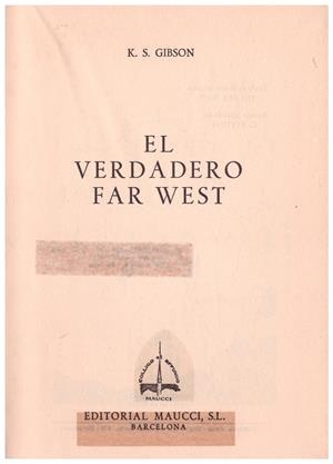 EL VERDADERO FAR WEST | 9999900101461 | Gibson, KS | Libros antiguos y de segunda mano con historia