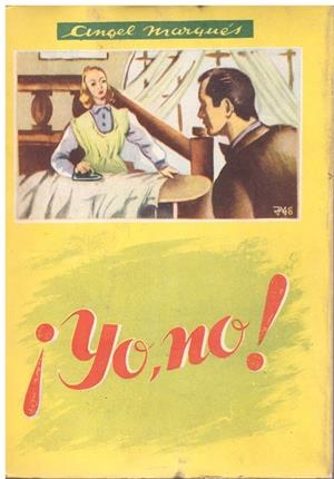 ¡YO, NO! | 9999900101553 | Marqués, Ángel | Libros antiguos y de segunda mano con historia