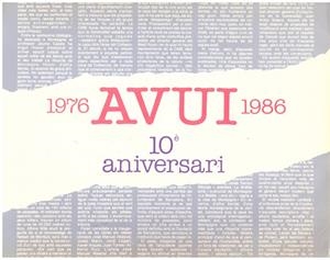 1976 - AVUI - 1986. 10 è Aniversari | 9999900102154 | Libros antiguos y de segunda mano con historia