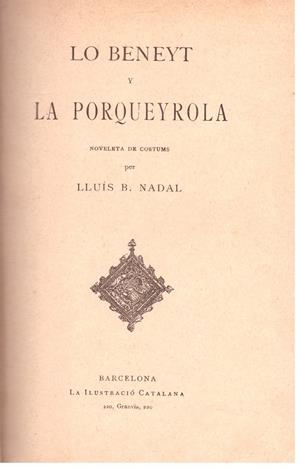 LO BENEYT Y LA PORQUEYROLA | 9999900101867 | Nadal, L.B | Libros antiguos y de segunda mano con historia