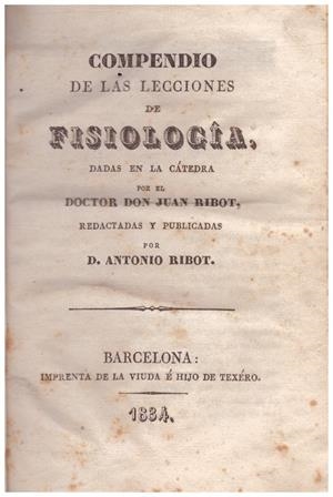 COMPENDIO DE LAS LECCIONES DE FISIOLOGÍA | 9999900104783 | Ribot, Juan | Libros antiguos y de segunda mano con historia